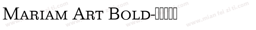 Mariam Art Bold字体转换